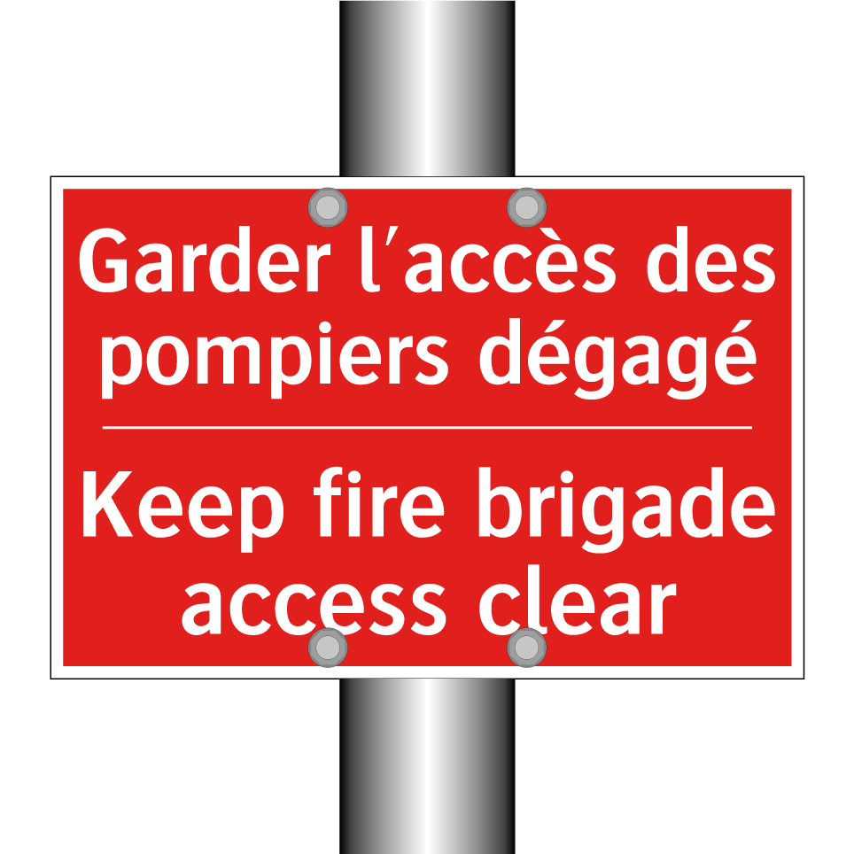 Garder l'accès des pompiers dégagé /.../ - Keep fire brigade access clear