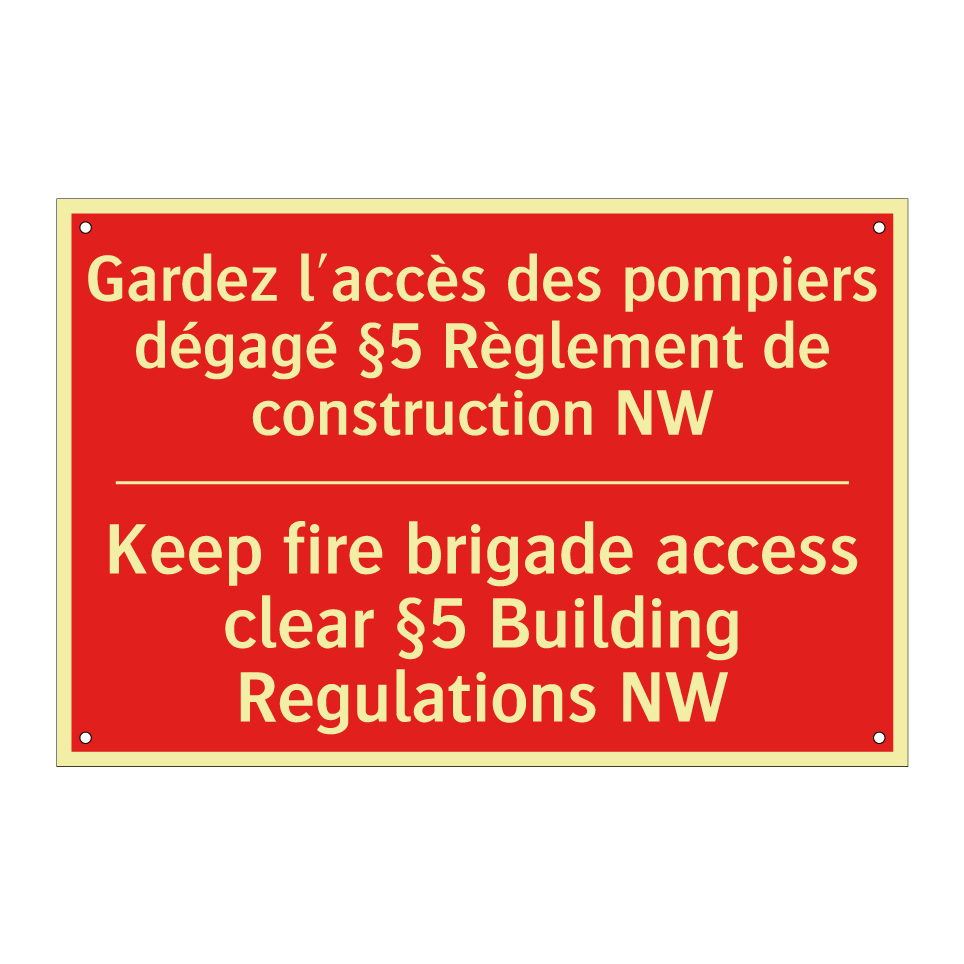 Gardez l'accès des pompiers dégagé /.../ - Keep fire brigade access clear /.../