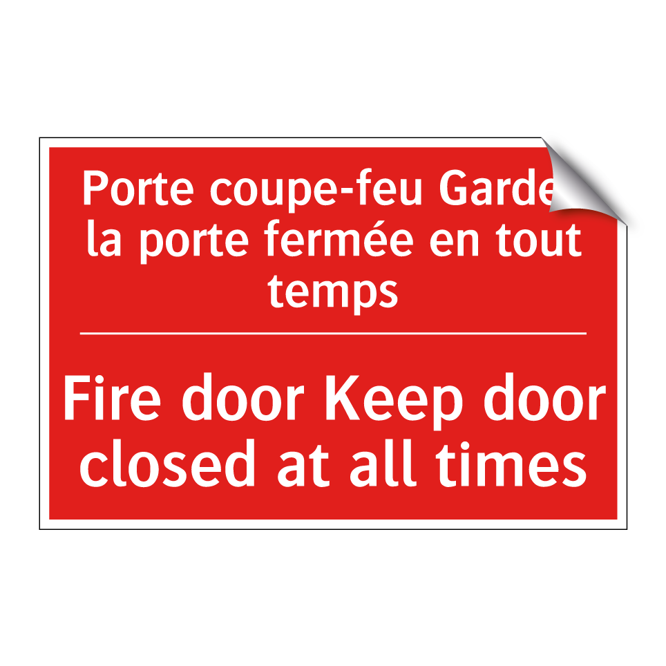 Porte coupe-feu Gardez la porte /.../ - Fire door Keep door closed at /.../
