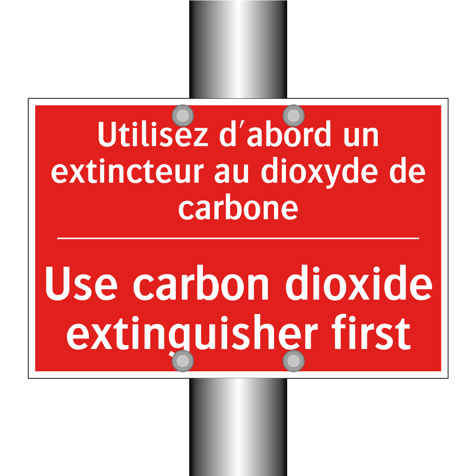 Utilisez d'abord un extincteur /.../ - Use carbon dioxide extinguisher /.../