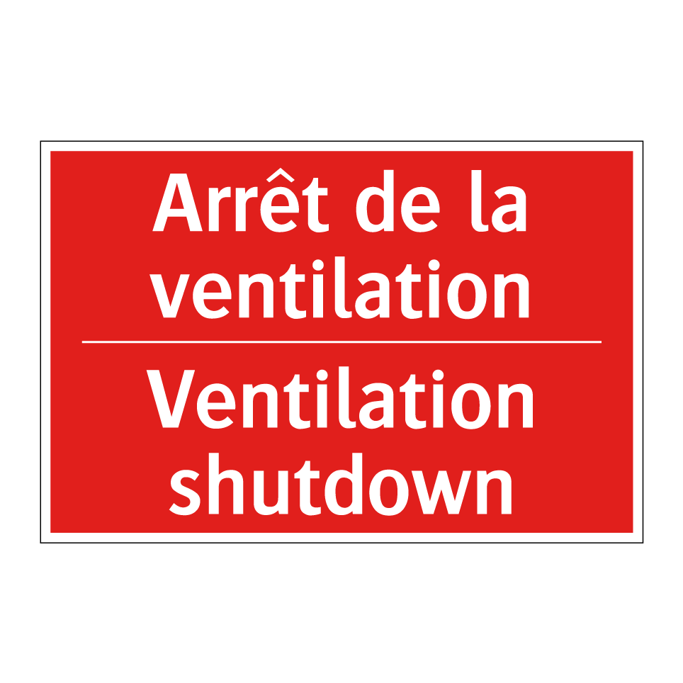 Arrêt de la ventilation - Ventilation shutdown
