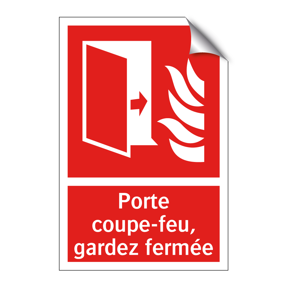 Porte coupe-feu, gardez fermée
