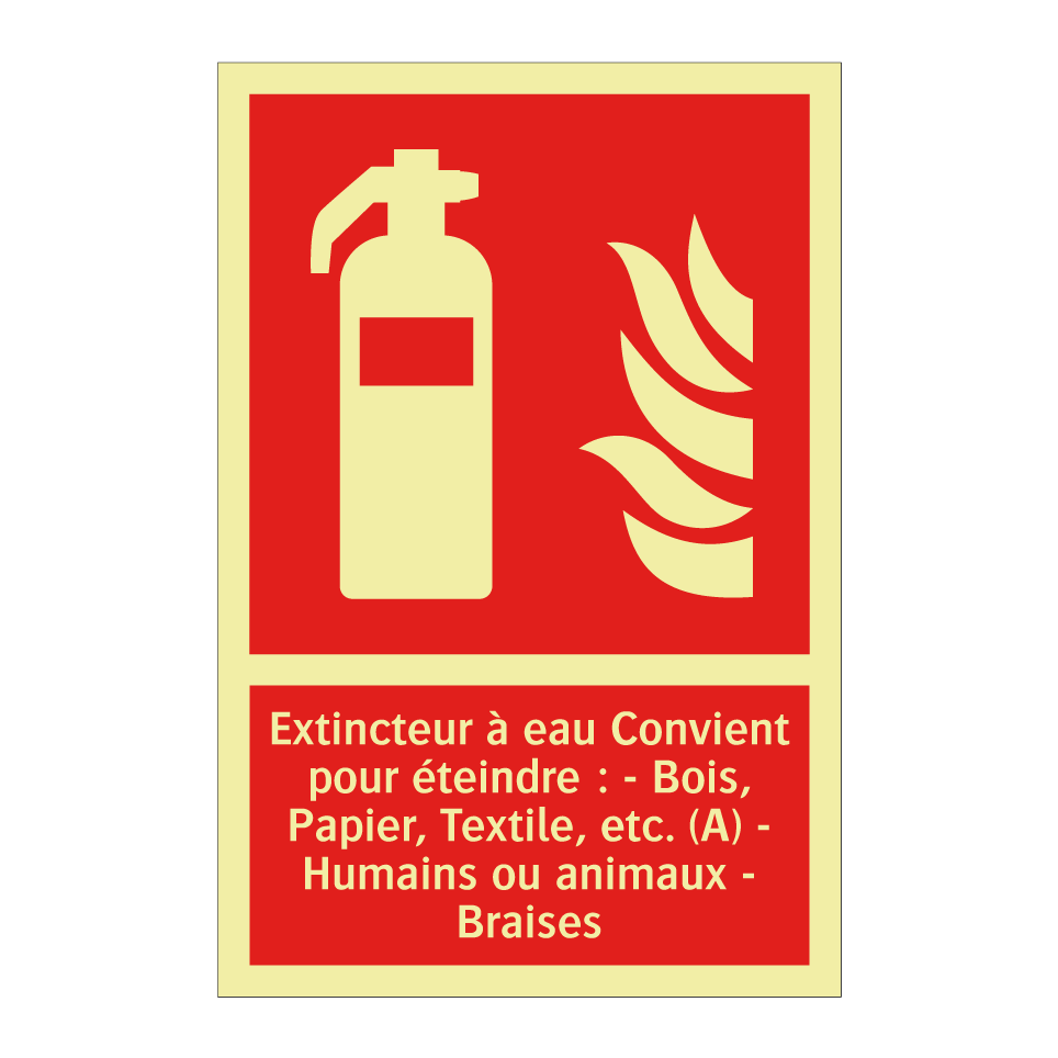 Extincteur à eau Convient pour éteindre : - Bois, Papier, Textile, etc. (A) - Humains ou animaux - Braises