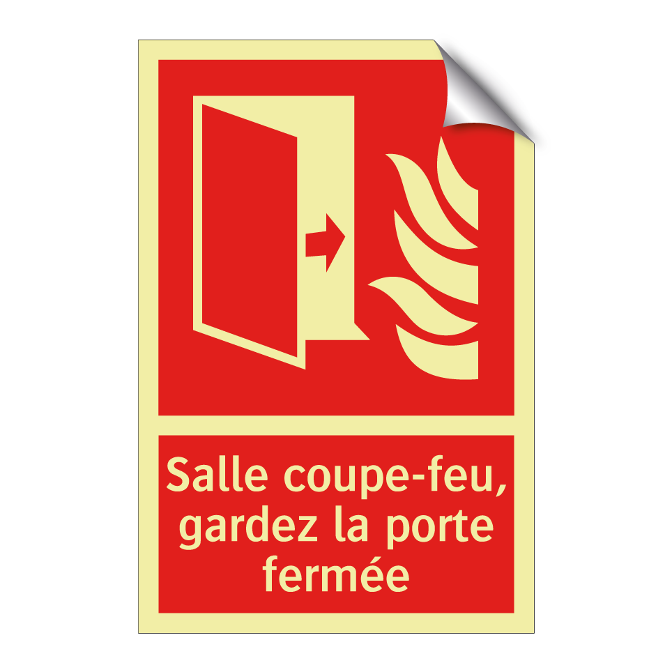 Salle coupe-feu, gardez la porte fermée