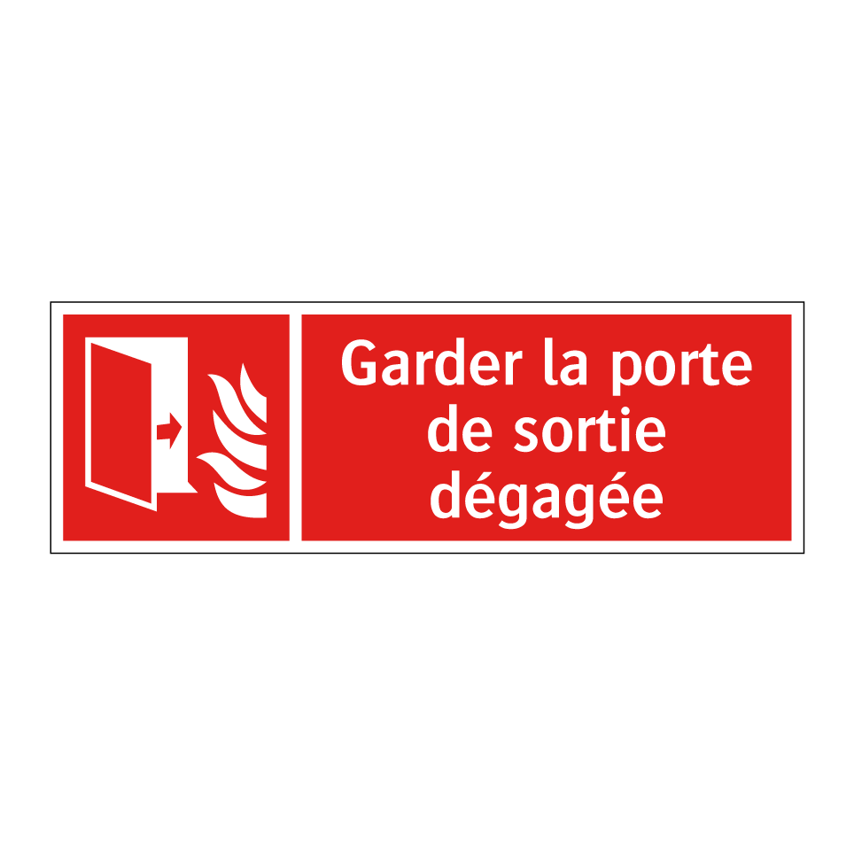 Garder la porte de sortie dégagée