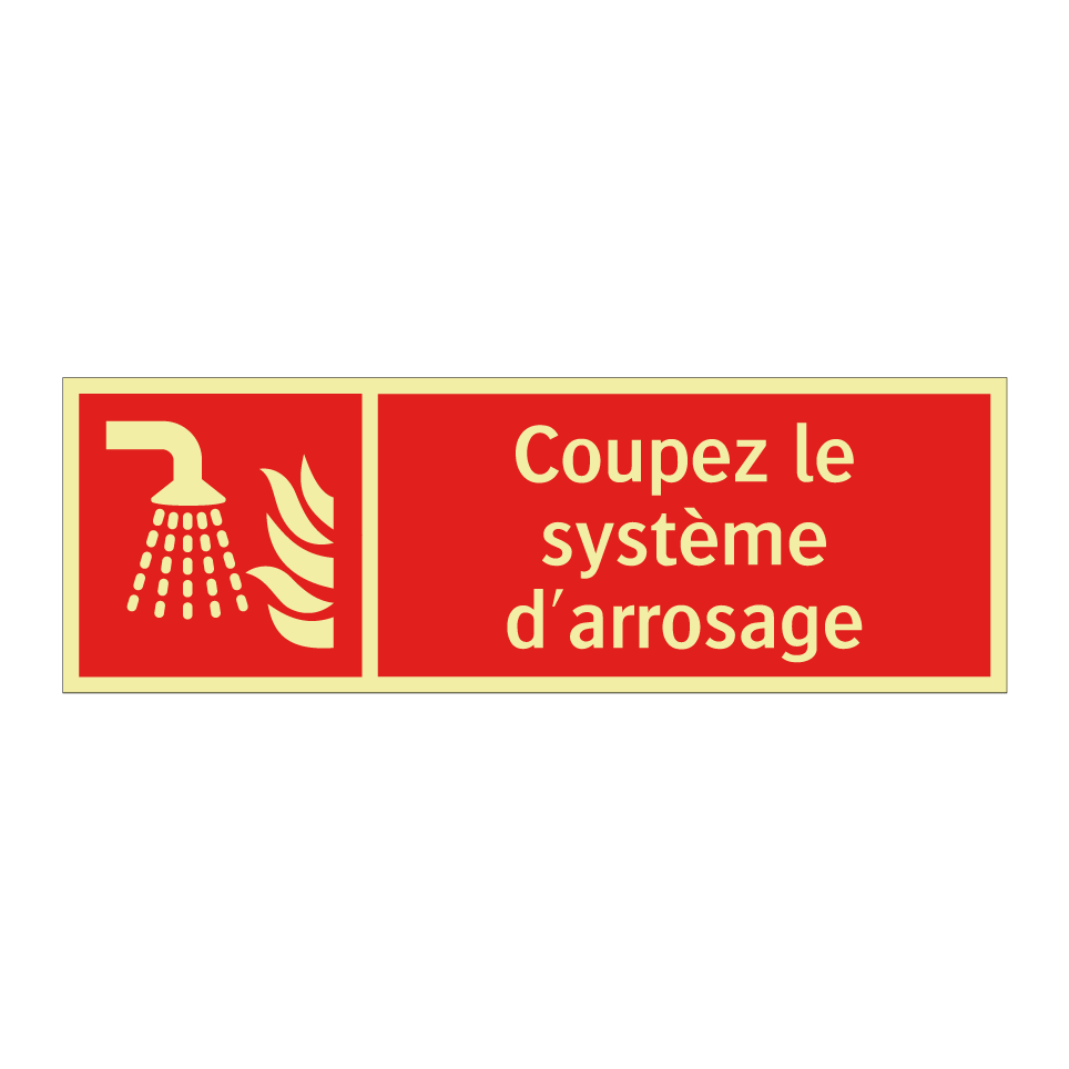 Coupez le système d'arrosage