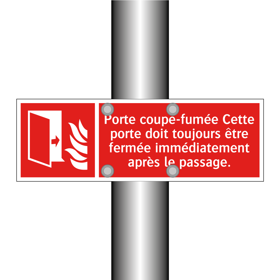Porte coupe-fumée Cette porte doit toujours être fermée immédiatement après le passage.
