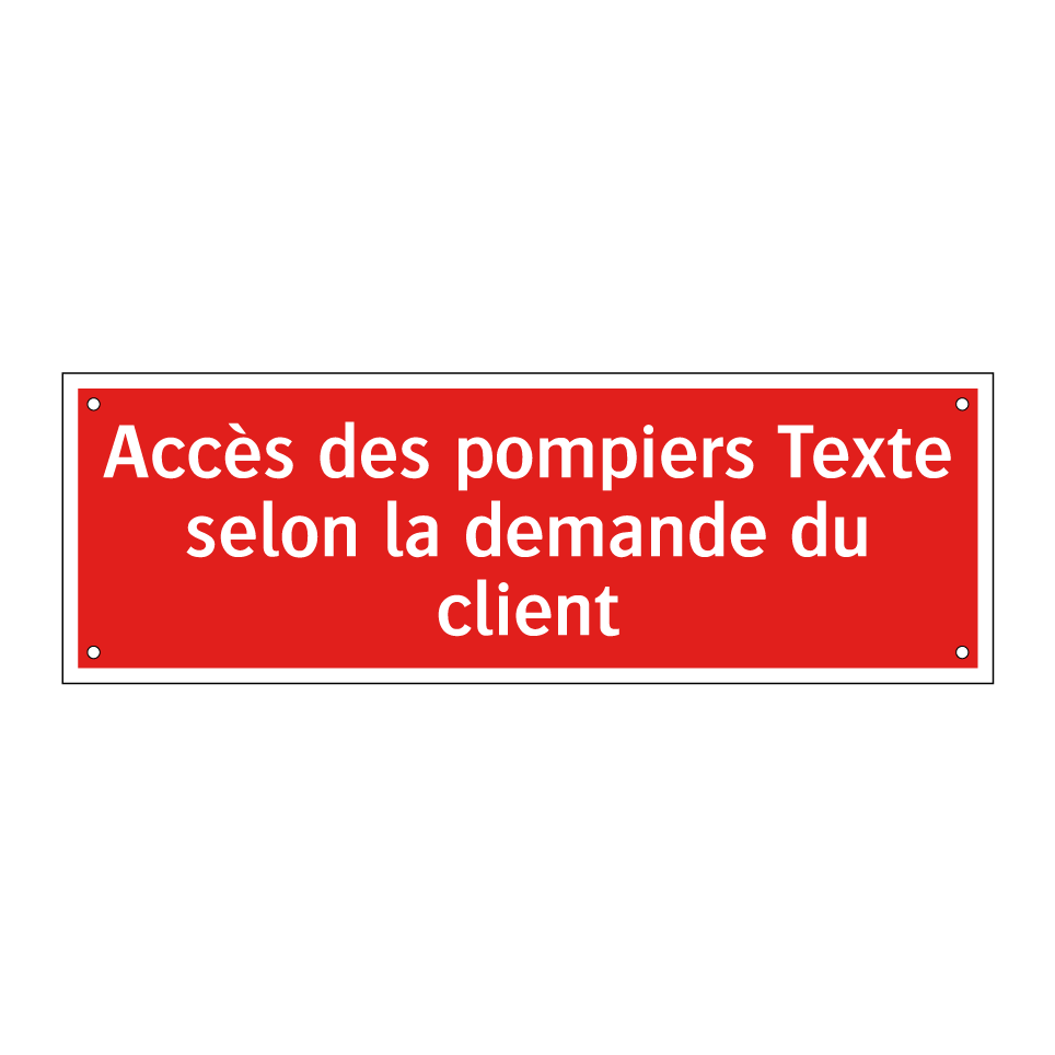 Accès des pompiers Texte selon la demande du client
