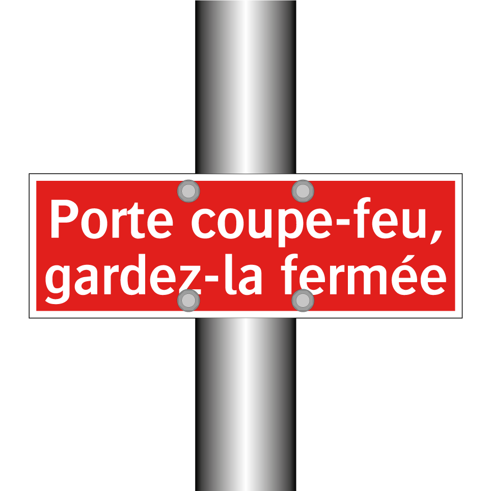 Porte coupe-feu, gardez-la fermée