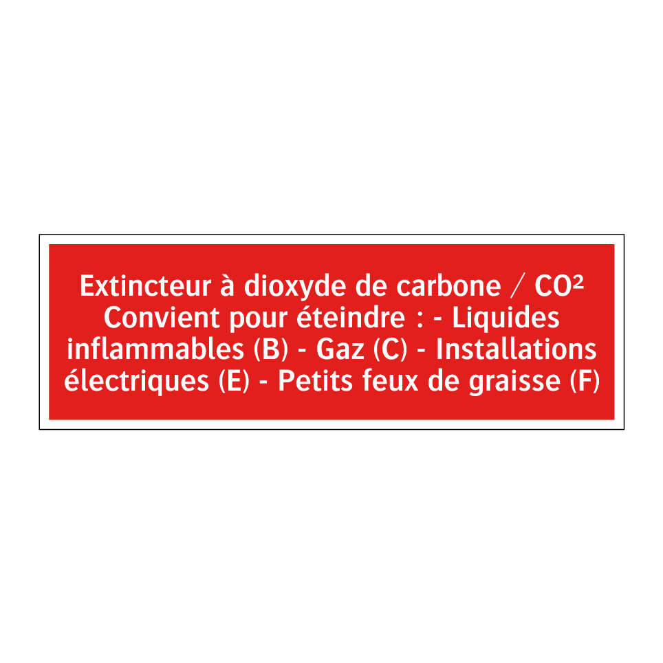 Extincteur à dioxyde de carbone / CO² Convient pour éteindre : - Liquides inflammables (B) - Gaz (C) - Installations électriques (E) - Petits feux de graisse (F)