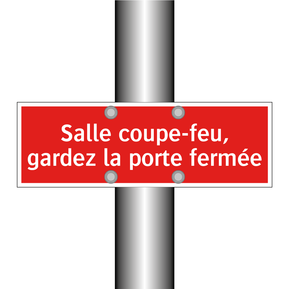 Salle coupe-feu, gardez la porte fermée