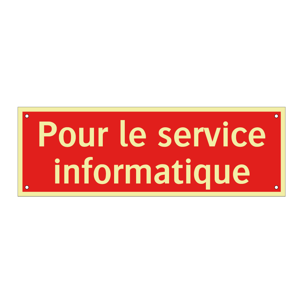Pour le service informatique