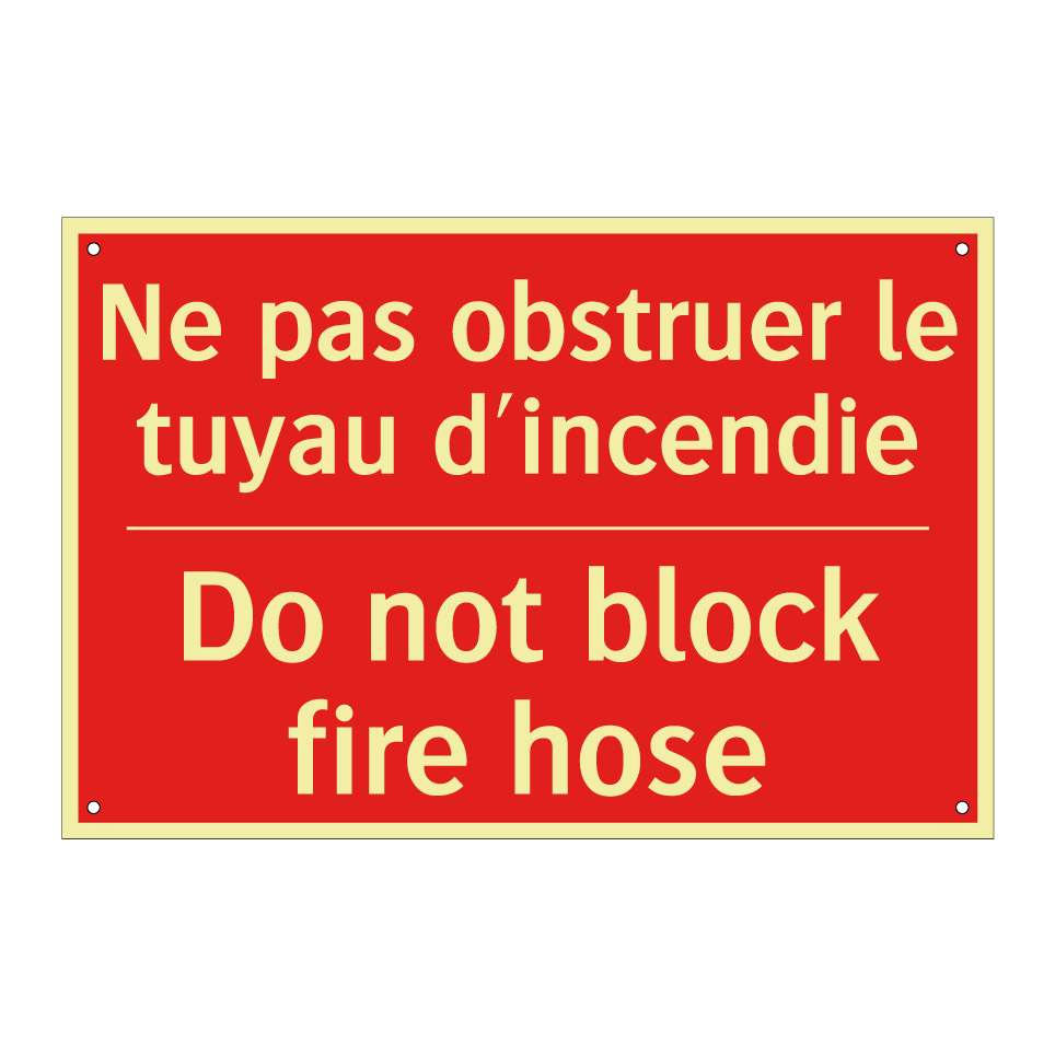 Ne pas obstruer le tuyau d'incendie /.../ - Do not block fire hose