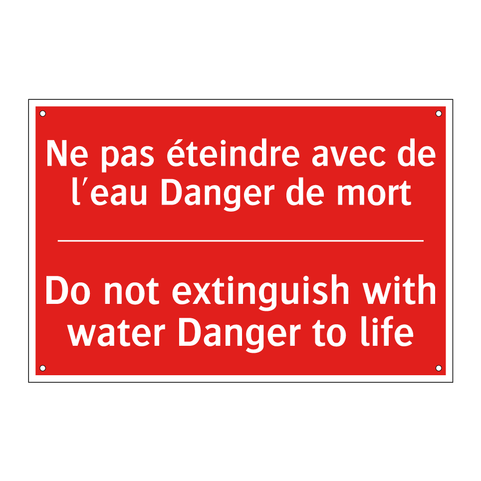 Ne pas éteindre avec de l'eau /.../ - Do not extinguish with water Danger /.../