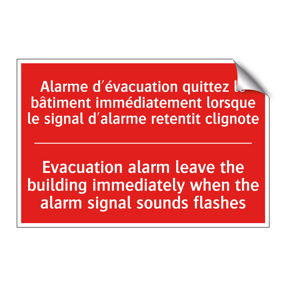Alarme d'évacuation quittez le /.../ - Evacuation alarm leave the building /.../