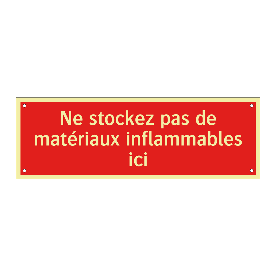 Ne stockez pas de matériaux inflammables ici