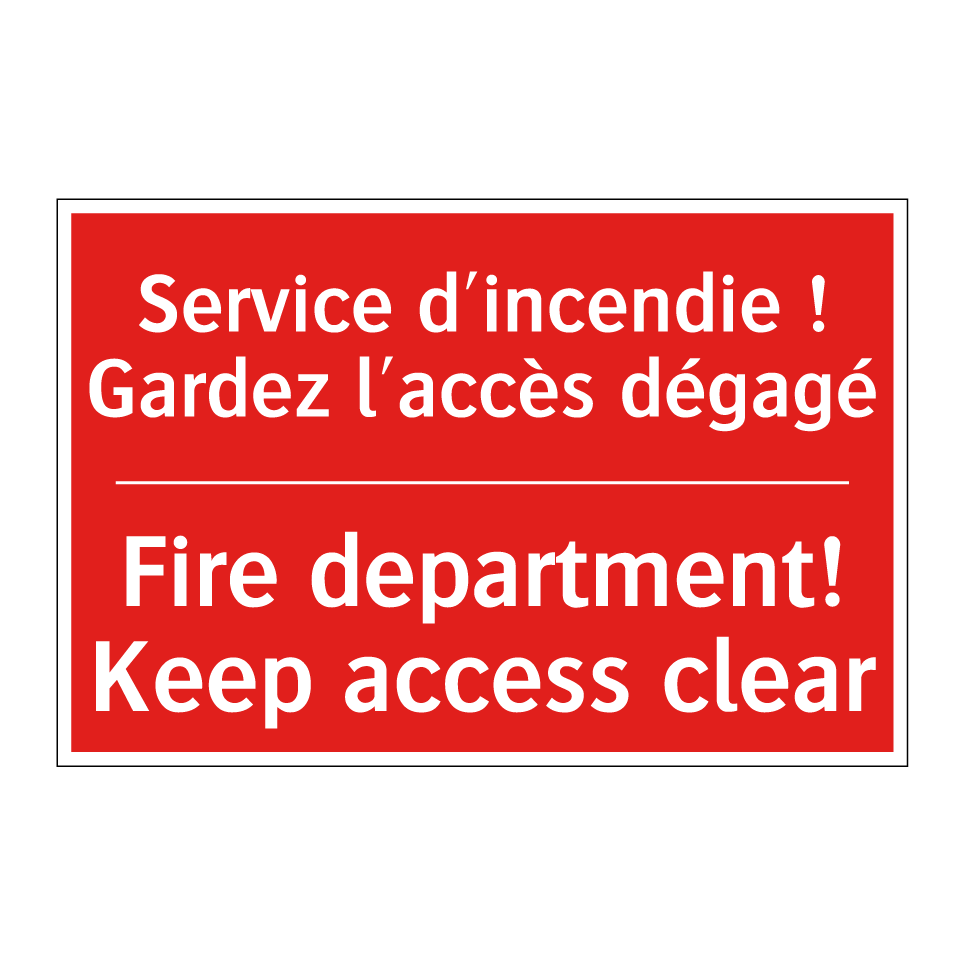 Service d'incendie ! Gardez l'accès /.../ - Fire department! Keep access clear /.../