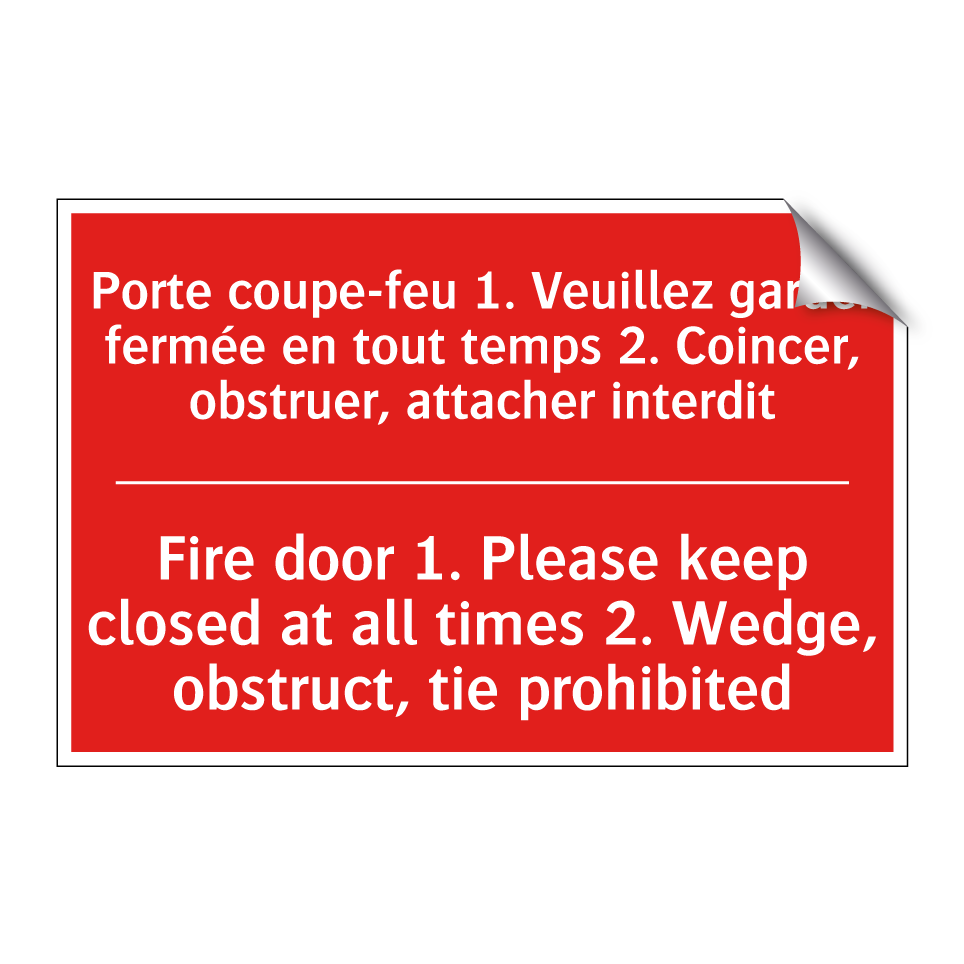 Porte coupe-feu 1. Veuillez garder /.../ - Fire door 1. Please keep closed /.../