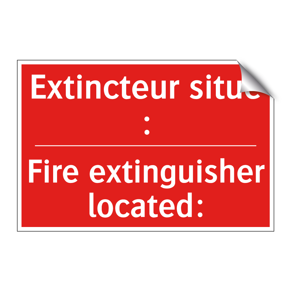 Extincteur situé : - Fire extinguisher located: