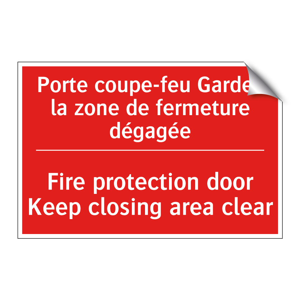 Porte coupe-feu Gardez la zone /.../ - Fire protection door Keep closing /.../