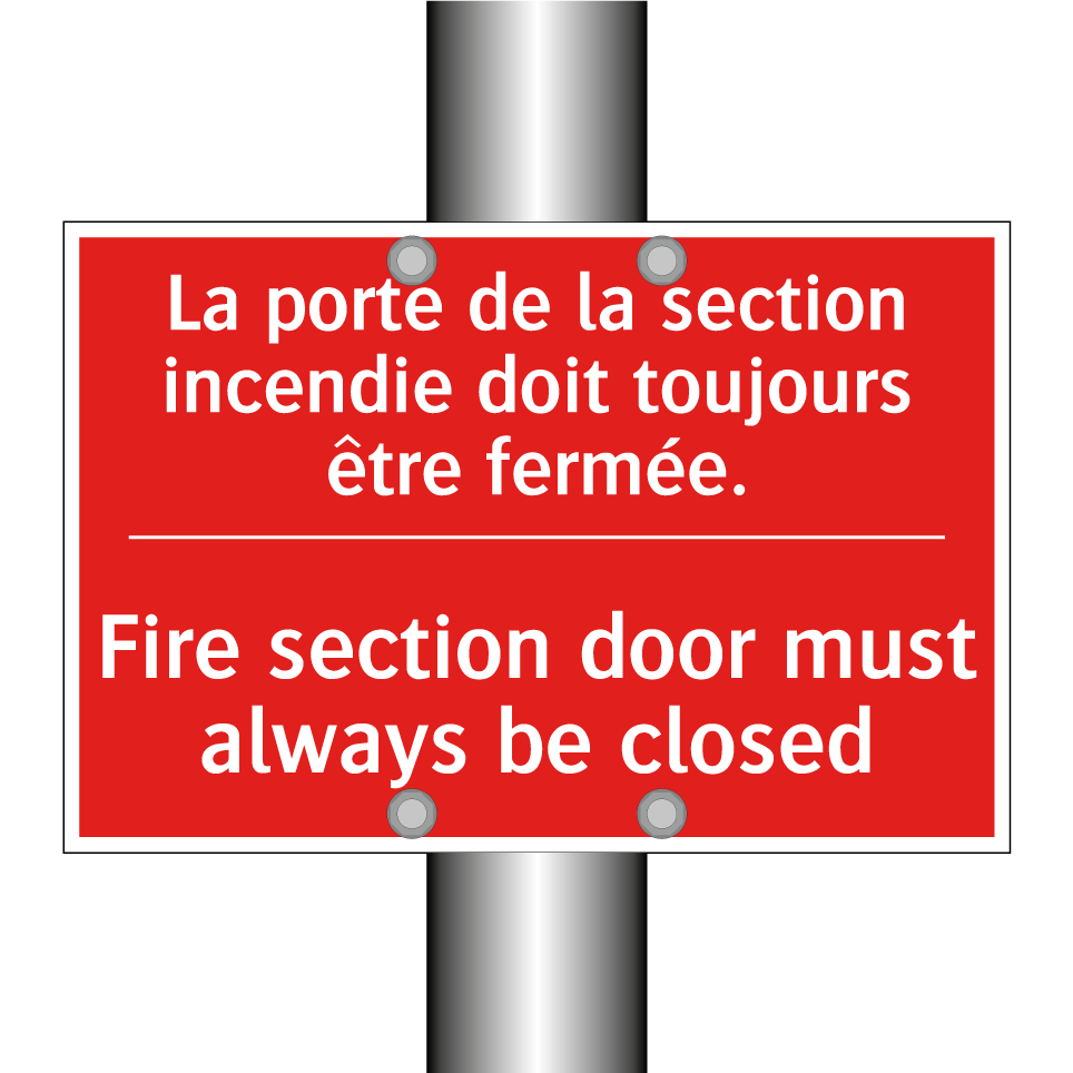 La porte de la section incendie /.../ - Fire section door must always /.../