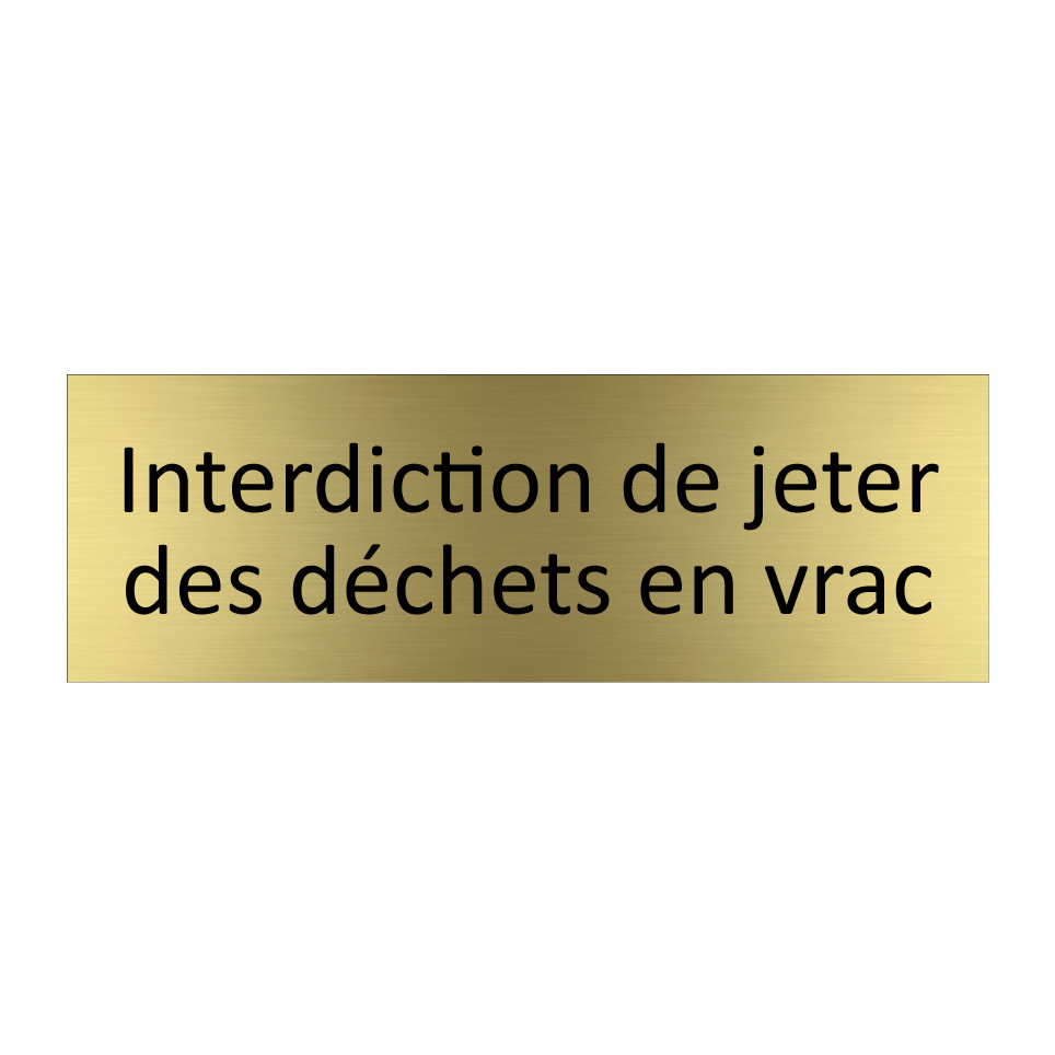 Interdiction de jeter des déchets en vrac