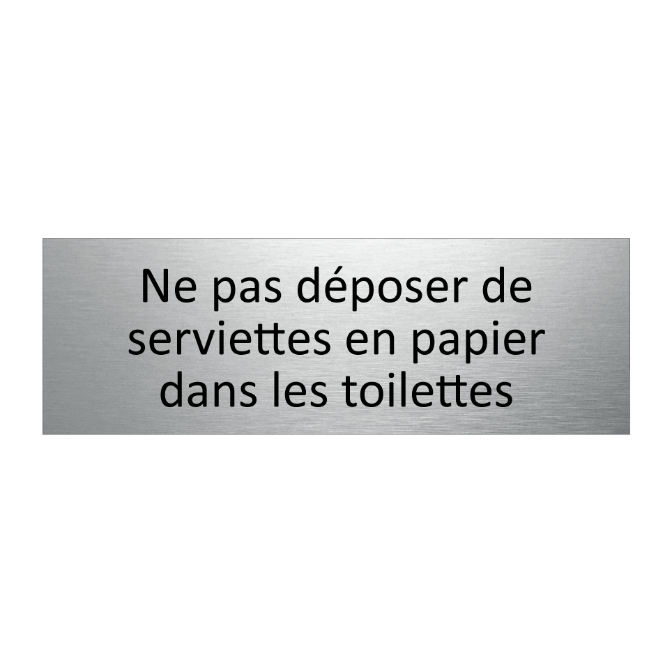 Ne pas déposer de serviettes en papier dans les toilettes