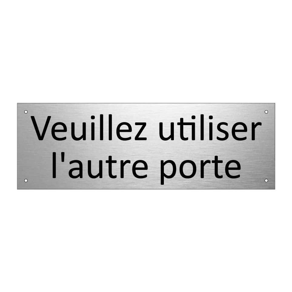 Veuillez utiliser l'autre porte