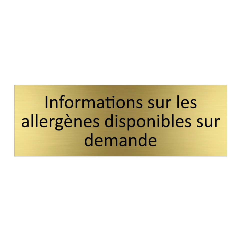 Informations sur les allergènes disponibles sur demande