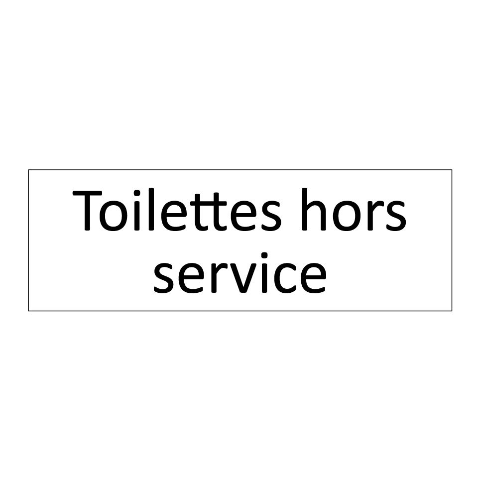 Toilettes hors service
