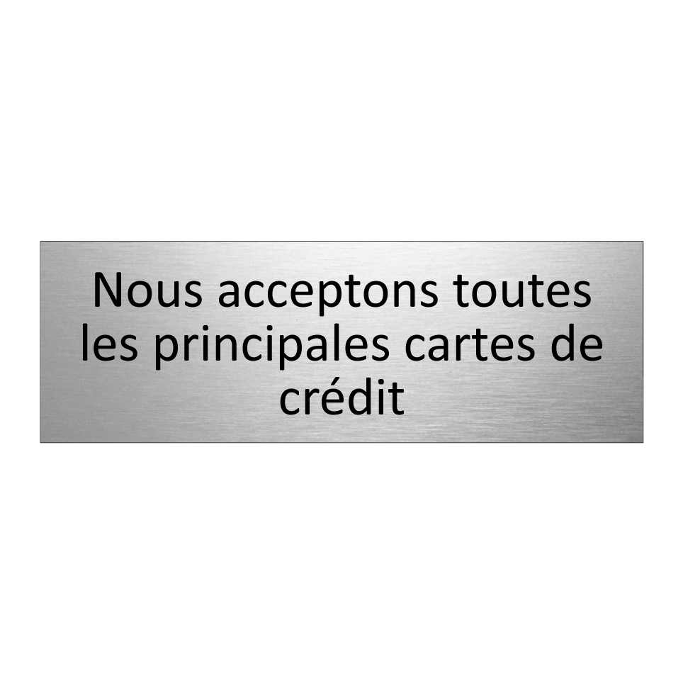 Nous acceptons toutes les principales cartes de crédit