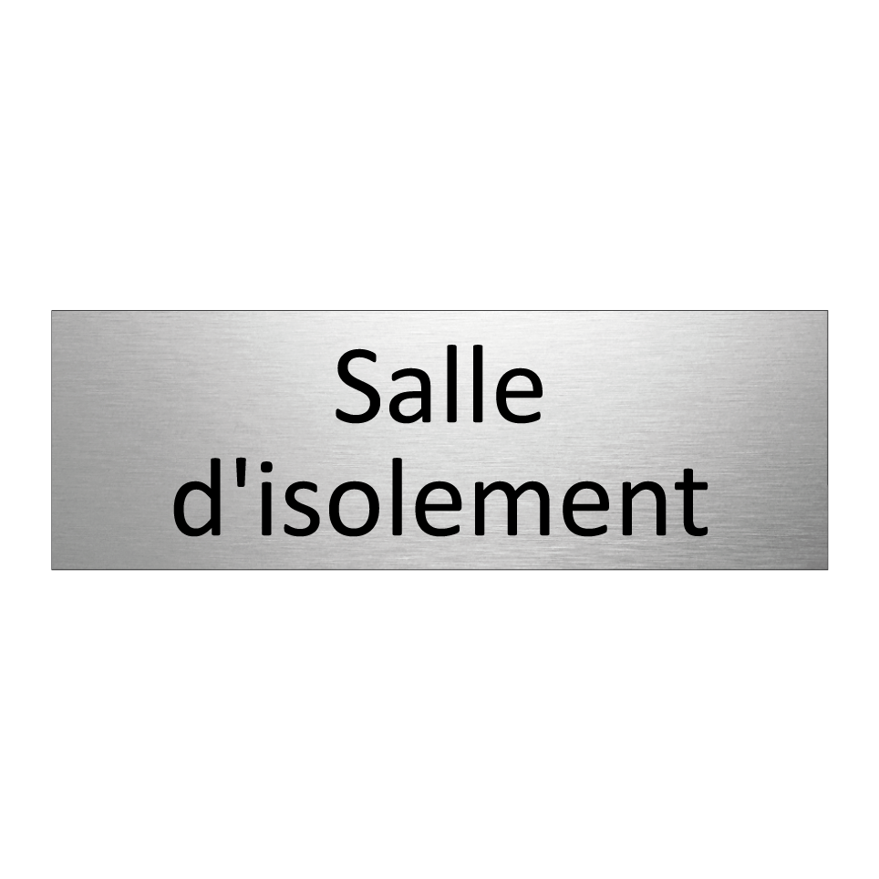 Salle d'isolement