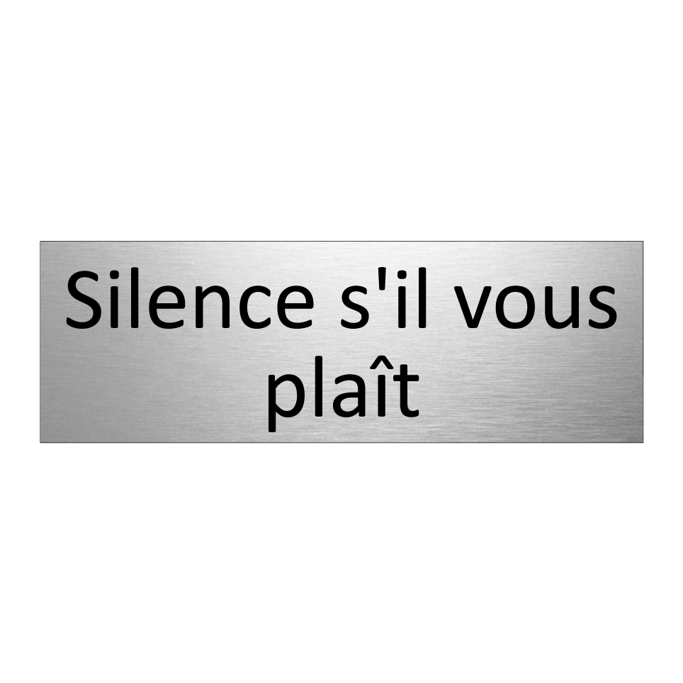 Silence s'il vous plaît