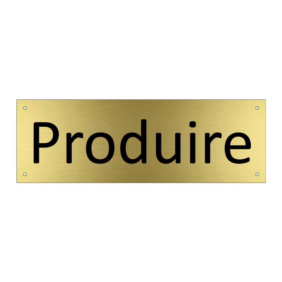 Produire