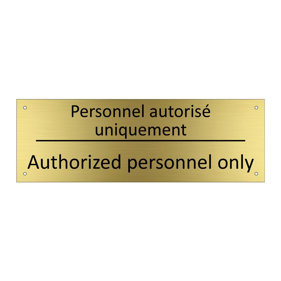 Personnel autorisé uniquement - Authorized personnel only