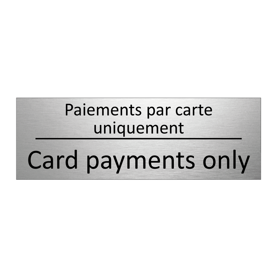 Paiements par carte uniquement - Card payments only