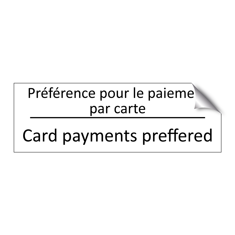 Préférence pour le paiement par  /.../ - Card payments preffered