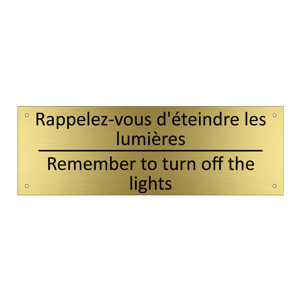 Rappelez-vous d'éteindre les lumières /.../ - Remember to turn off the lights /.../