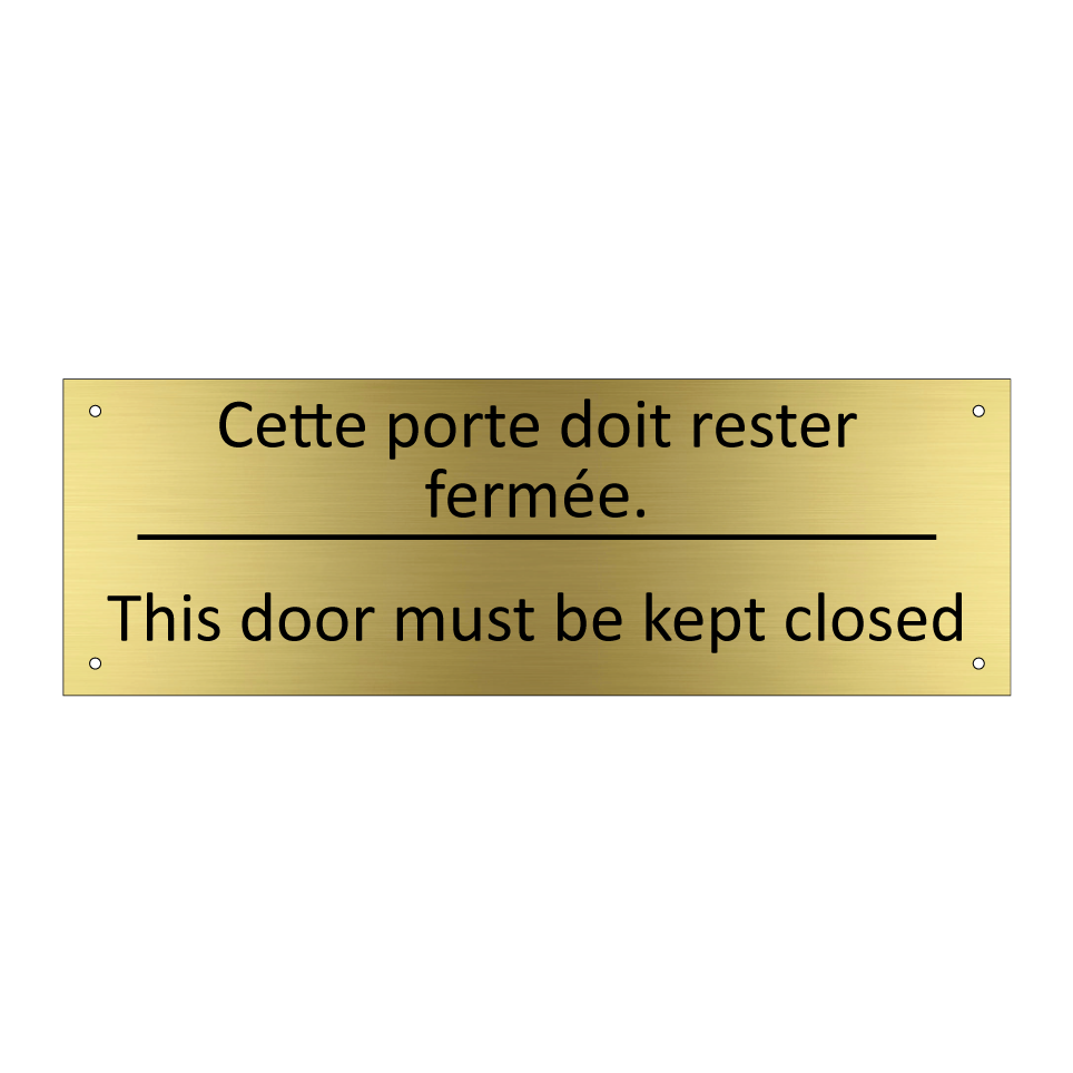 Cette porte doit rester fermée. /.../ - This door must be kept closed