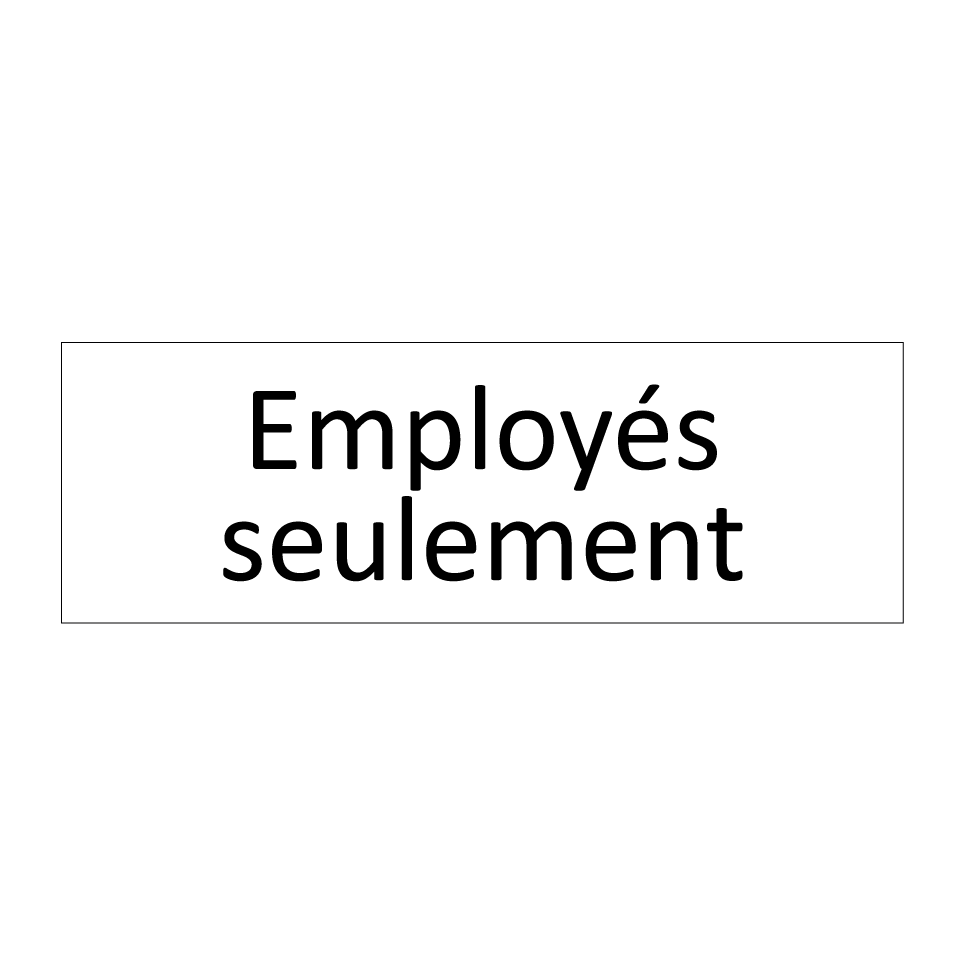 Employés seulement
