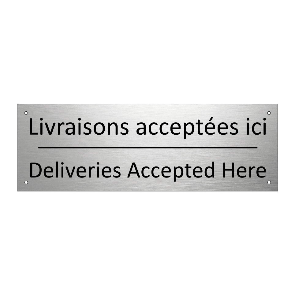 Livraisons acceptées ici - Deliveries Accepted Here
