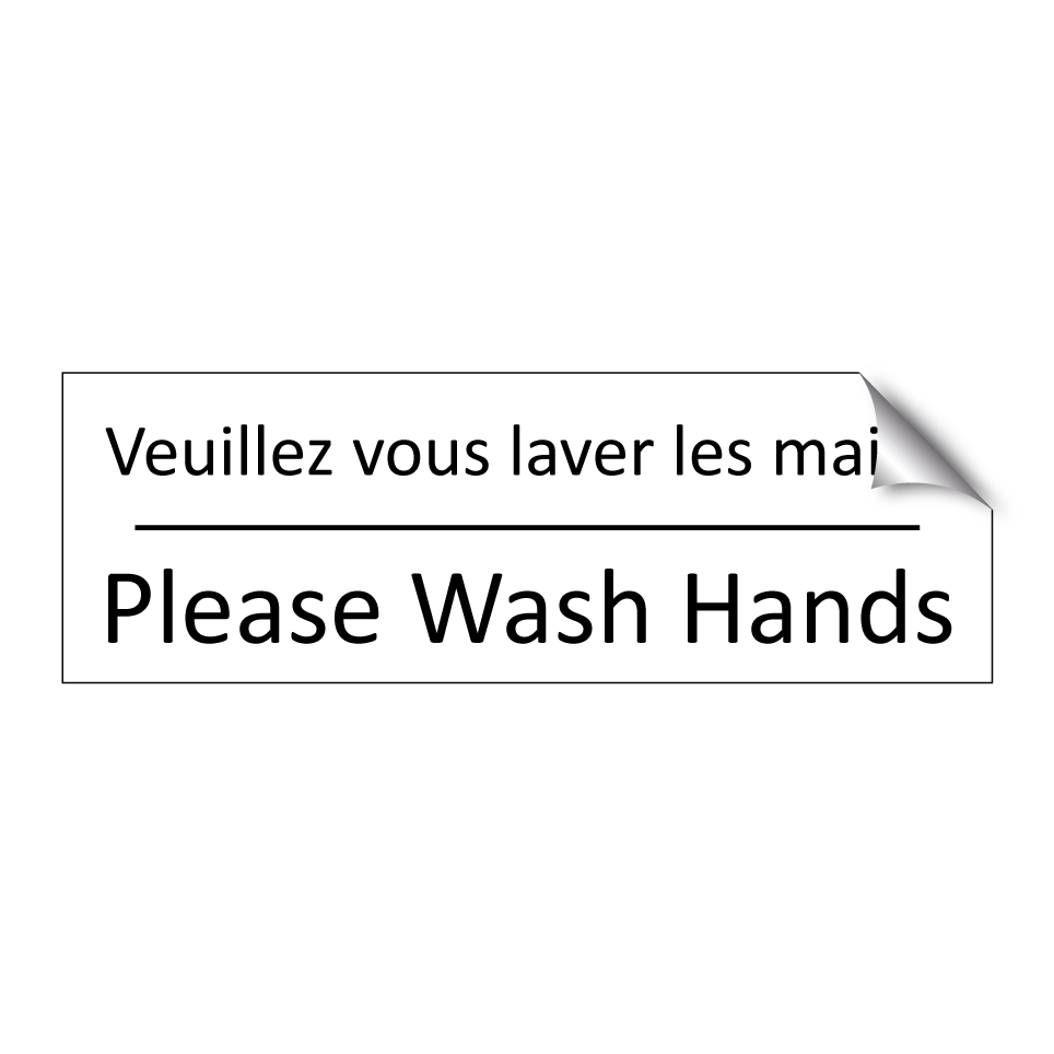 Veuillez vous laver les mains - Please Wash Hands