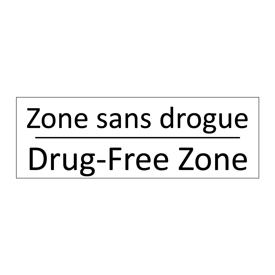 Zone sans drogue - Drug-Free Zone