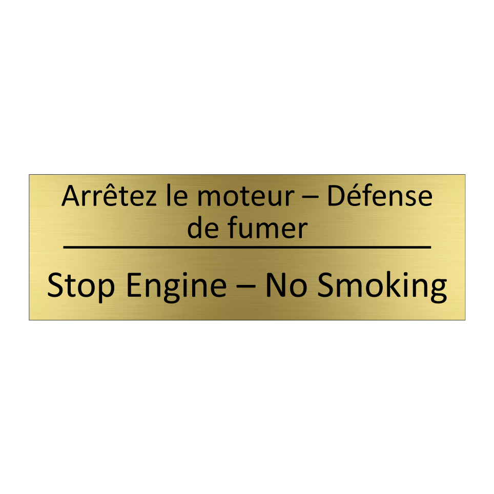 Arrêtez le moteur – Défense de  /.../ - Stop Engine – No Smoking