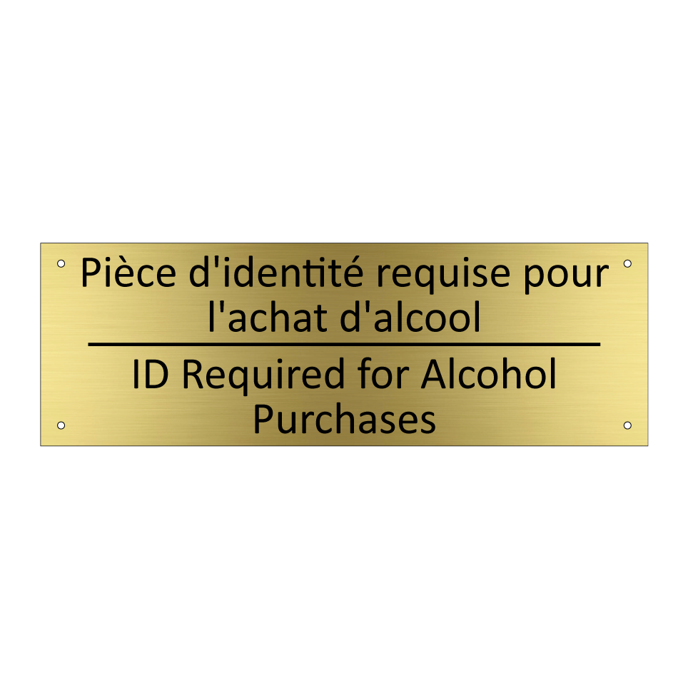 Pièce d'identité requise pour  /.../ - ID Required for Alcohol Purchases /.../