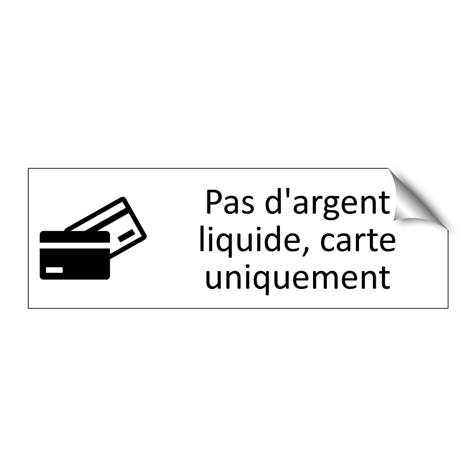 Pas d'argent liquide, carte uniquement