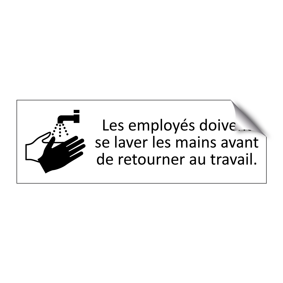 Les employés doivent se laver les mains avant de retourner au travail.