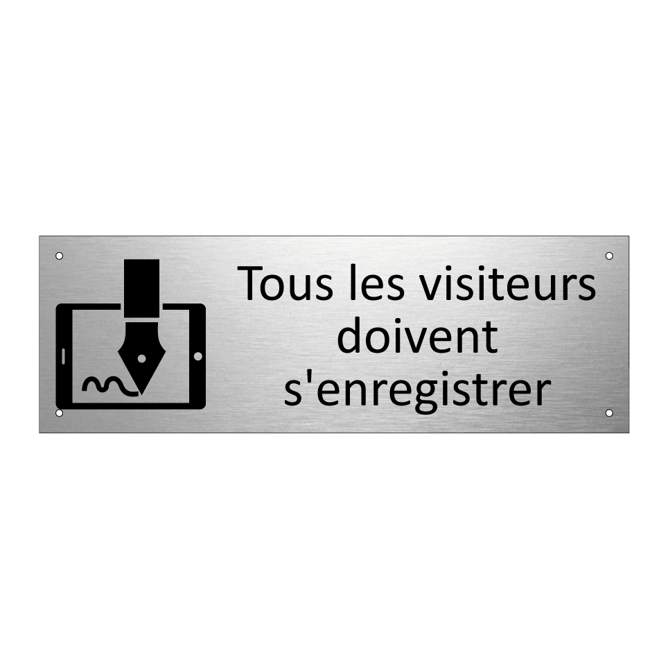 Tous les visiteurs doivent s'enregistrer