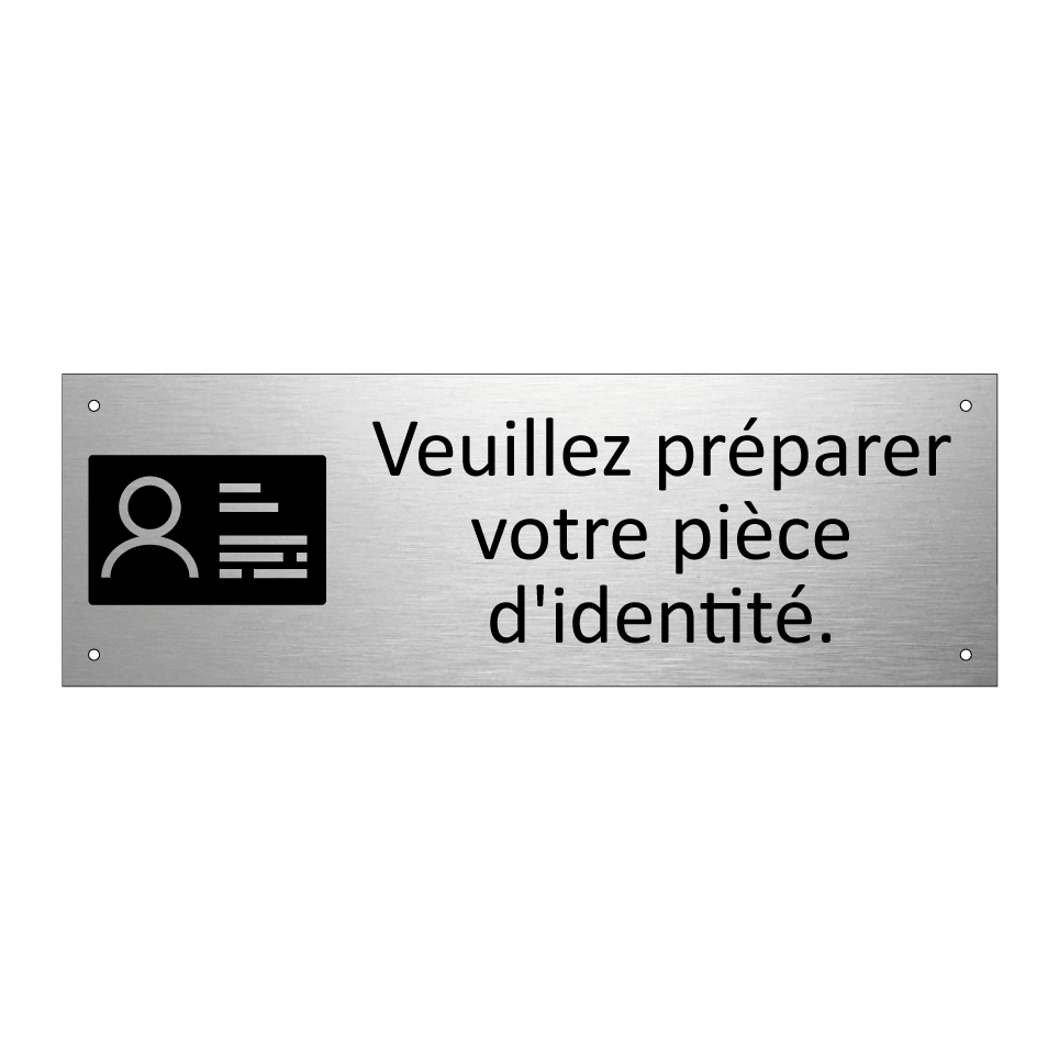 Veuillez préparer votre pièce d'identité.