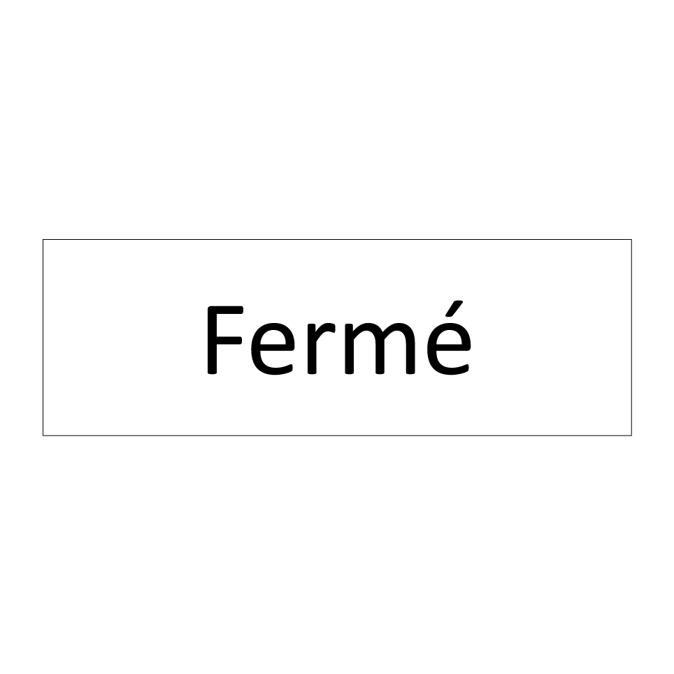 Fermé & Fermé & Fermé & Fermé & Fermé & Fermé